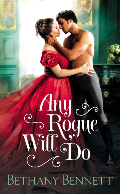 Book cover of: Any Rogue Will Do. By: Bethany Bennett