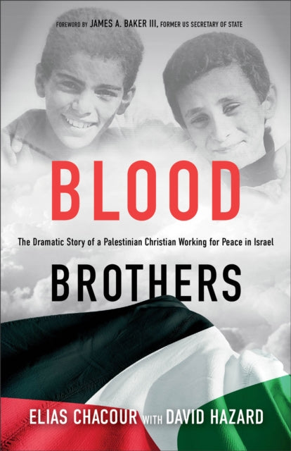 Book cover of: Blood Brothers – The Dramatic Story of a Palestinian Christian Working for Peace in Israel. By: Elias Chacour