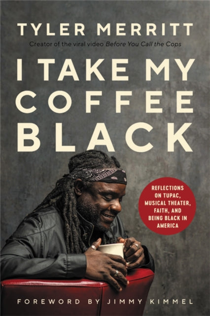 Book cover of: I Take My Coffee Black. By: Tyler Merritt