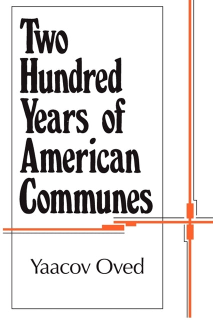 Book cover of: Two Hundred Years of American Communes. By: Yaacov Oved