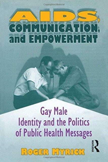 Book cover of: AIDS, Communication, and Empowerment