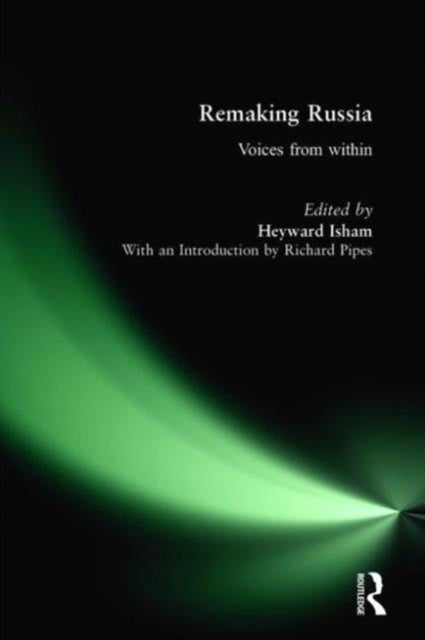 Book cover of: Remaking Russia. By: Heyward Isham