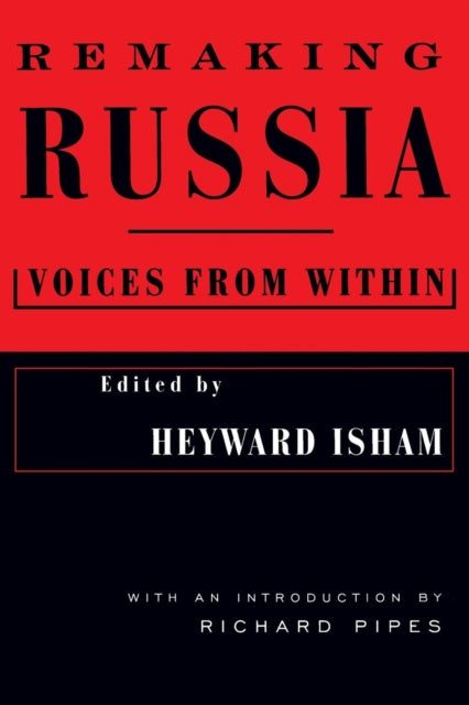 Book cover of: Remaking Russia. By: Heyward Isham