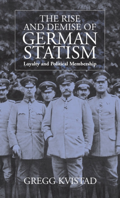 Book cover of: Rise and Demise of German Statism