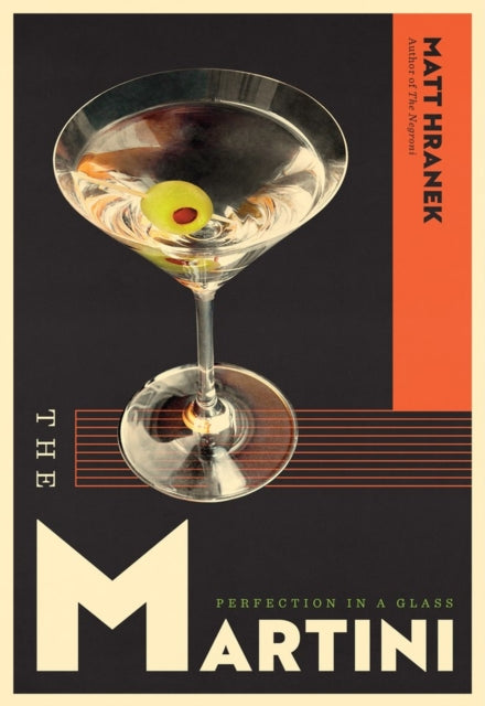 Book cover of: Martini. By: Matt Hranek