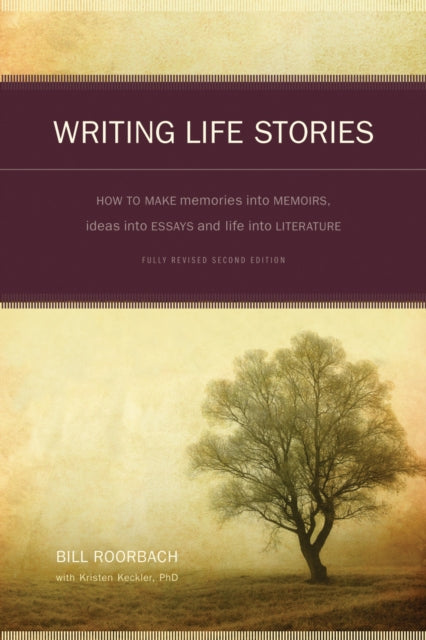 Book cover of: Writing Life Stories. By: Bill Roorbach