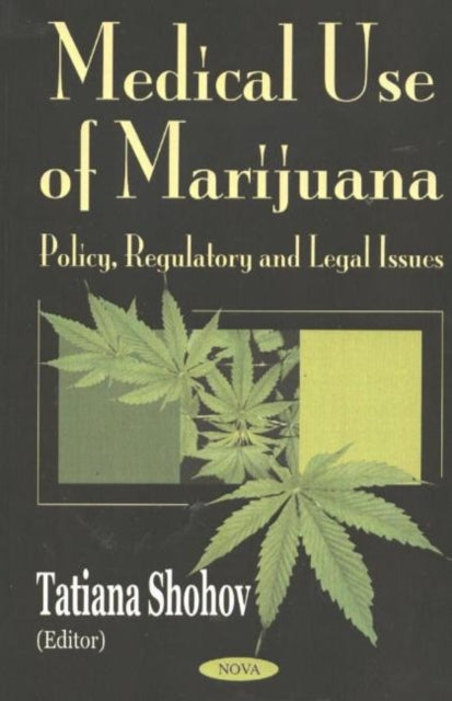Book cover of: Medicinal Use of Marijuana. By: Tatiana Shohov