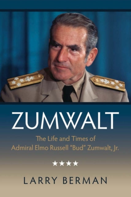 Book cover of: Zumwalt. By: Larry Berman