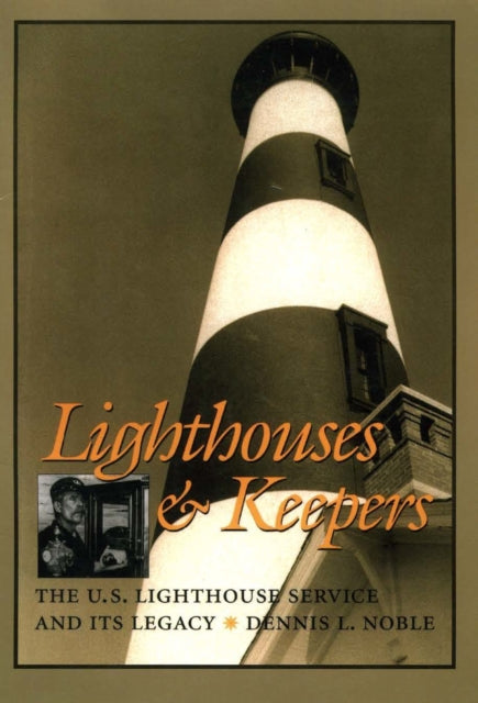 Book cover of: Lighthouses and Keepers. By: Dennis L. Noble
