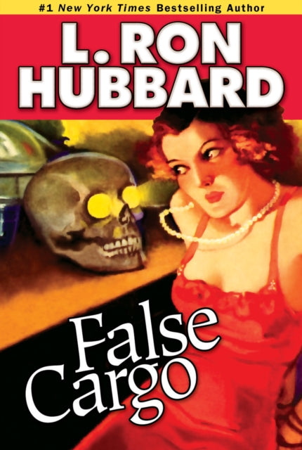 Book cover of: False Cargo. By: L. Ron Hubbard