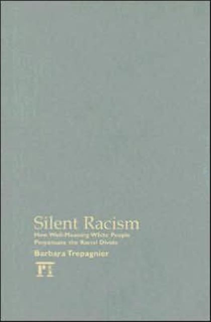 Book cover of: Silent Racism. By: Barbara Trepagnier