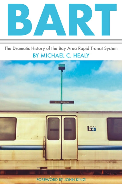 Book cover of: BART. By: Michael C. Healy