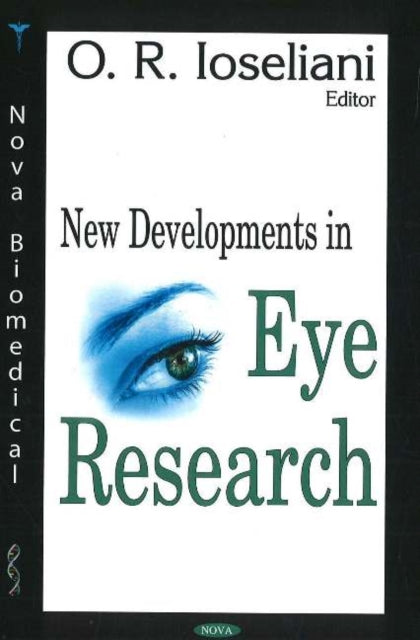 Book cover of: New Developments in Eye Research. By: O.R. Ioseliani