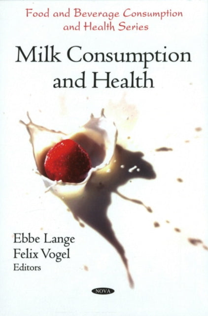 Book cover of: Milk Consumption & Health. By: Ebbe Lange