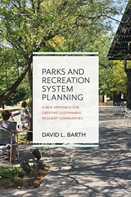 Book cover of: Parks and Recreation System Planning. By: David Barth