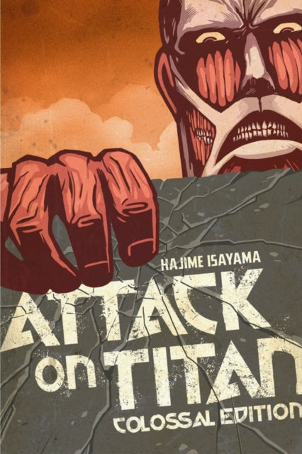 Book cover of: Attack On Titan: Colossal Edition 1. By: 諫山創