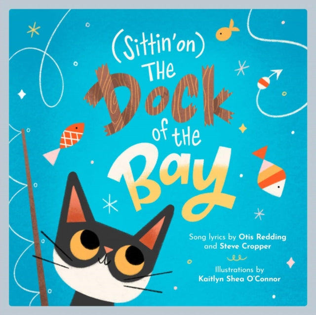 Book cover of: (Sittin' On) The Dock of the Bay. By: Otis Redding