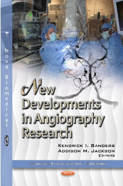 Book cover of: New Developments in Angiography Research. By: Kendrick I. Sanders