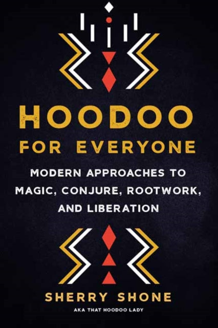 Book cover of: Hoodoo for Everyone. By: Sherry Shone