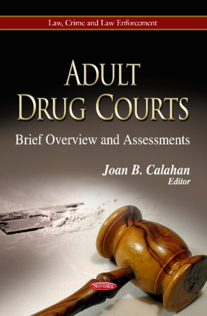 Book cover of: Adult Drug Courts. By: Joan B. Calahan