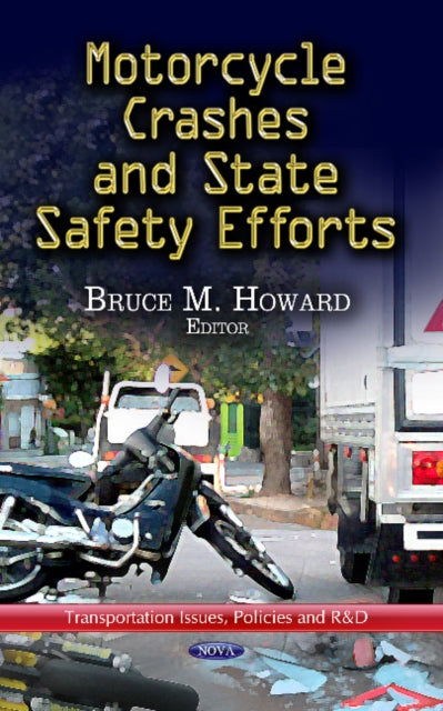 Book cover of: Motorcycle Crashes & State Safety Efforts