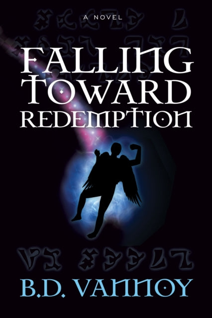 Book cover of: Falling Toward Redemption. By: B. D. Vannoy