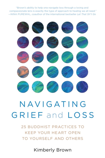 Book cover of: Navigating Grief and Loss. By: Kimberly Brown