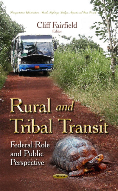 Book cover of: Rural & Tribal Transit. By: Cliff Fairfield