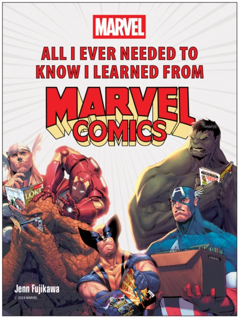 All I Ever Needed to Know I Learned from Marvel Comics 9781637743546 Jenn Fujikawa