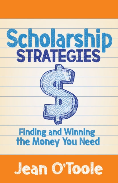 Book cover of: Scholarship Strategies. By: Jean O'Toole