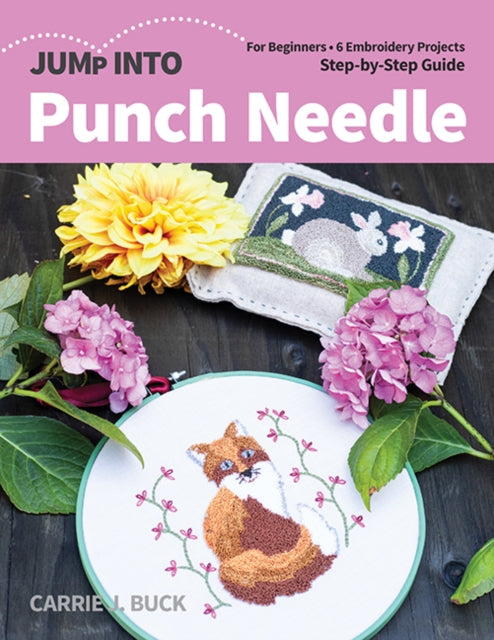 Book cover of: Jump Into Punch Needle. By: Carrie Buck