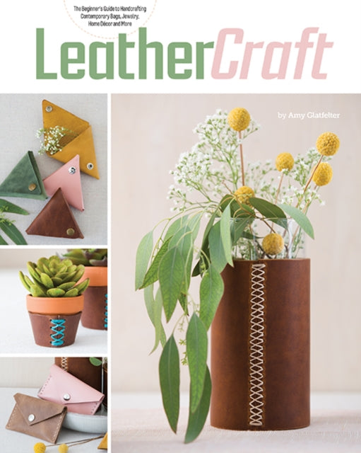 Book cover of: Leather Craft. By: Amy Glatfelter