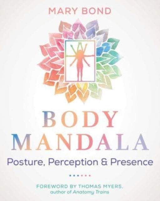 Book cover of: Body Mandala. By: Mary Bond