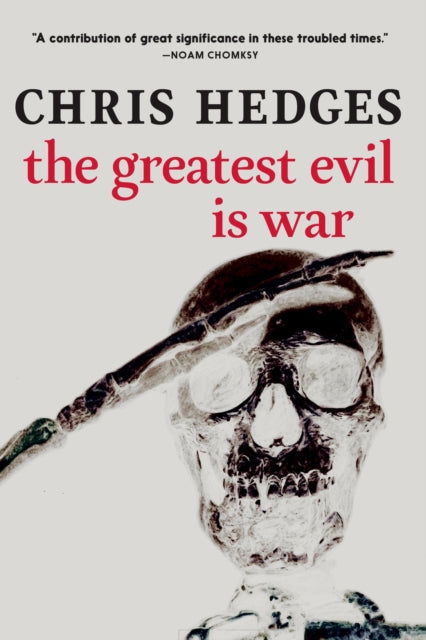 Book cover of: Greatest Evil is War. By: Hedges