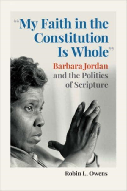 Book cover of: "My Faith in the Constitution Is Whole". By: Robin L. Owens