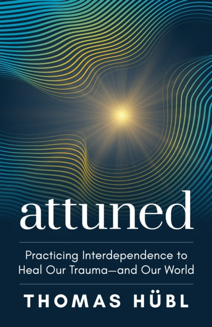 Book cover of: Attuned. By: Thomas Hubl