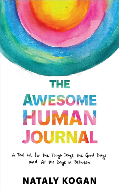 Book cover of: Awesome Human Journal. By: Nataly Kogan
