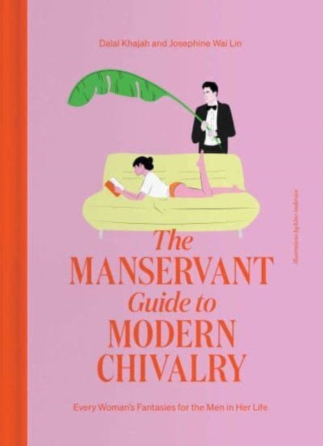 Book cover of: ManServant Guide to Modern Chivalry. By: Dalal Khajah