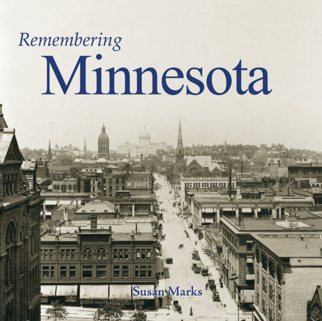 Book cover of: Remembering Minnesota. By: Susan Marks