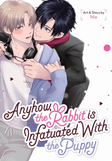 Book cover of: Anyhow, the Rabbit Is Infatuated with the Puppy. By: Nie