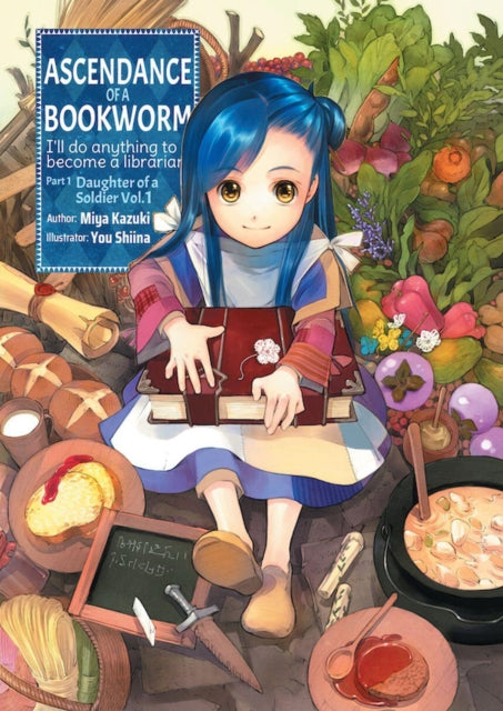 Book cover of: Ascendance of a Bookworm: Part 1 Volume 1. By: 香月美夜