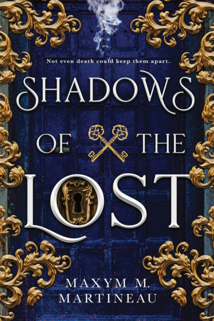 Book cover of: Shadows of the Lost. By: Maxym M. Martineau