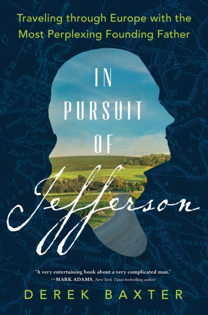 Book cover of: In Pursuit of Jefferson. By: Derek Baxter