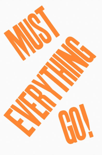 Book cover of: Everything Must Go!. By: Jason Fulford
