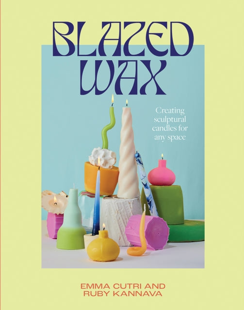 Book cover of: Blazed Wax. By: Ruby Kannava