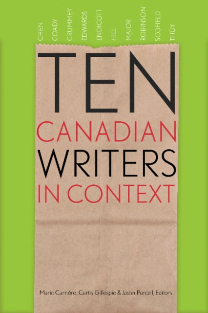 Book cover of: Ten Canadian Writers in Context. By: Marie Carrière