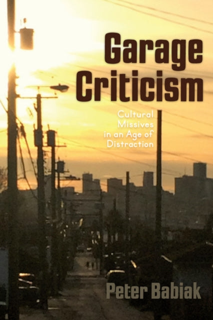 Book cover of: Garage Criticism. By: Peter Babiak