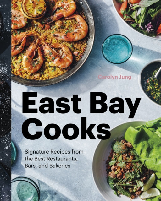 Book cover of: East Bay Cooks. By: Carolyn Jung