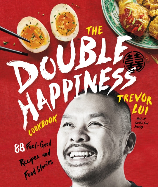 Book cover of: Double Happiness Cookbook. By: Trevor Lui