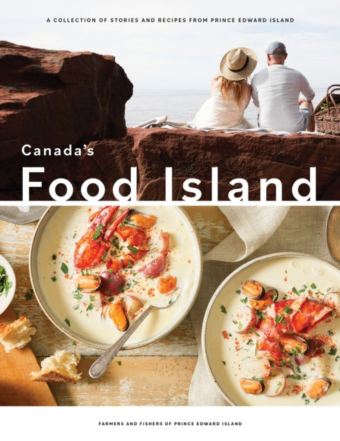 Book cover of: Canada's Food Island. By: Farmers and Fishers of Prince Edward Island